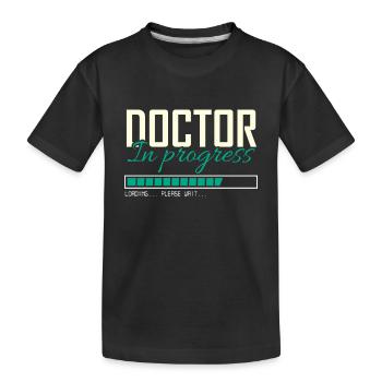Doctor In Progress - Kids' Premium Organic T-Shirt - black - Front