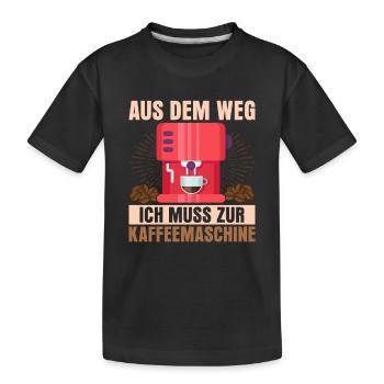 Aus dem Weg ich muss zur Kaffeemaschine Kaffeelieb - Kinder Premium Bio T-Shirt - Schwarz - Vorne