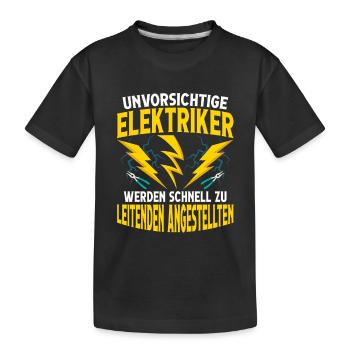 Elektriker werden schnell zu leitenden Angestellte - Kinder Premium Bio T-Shirt - Schwarz - Vorne