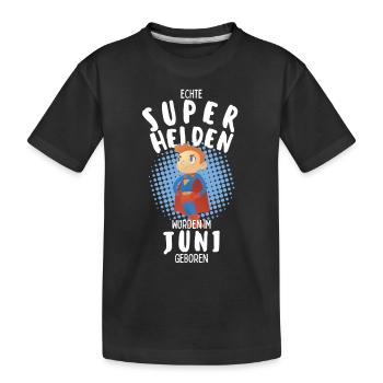 Echte Superhelden wurden im Juni geboren Junge - Kinder Premium Bio T-Shirt - Schwarz - Vorne