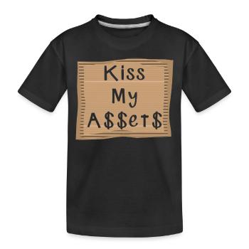 Embrassez mes A$$et$ Embrassez mes actifs Argent En disant - T-shirt bio Premium Enfant - noir - Devant