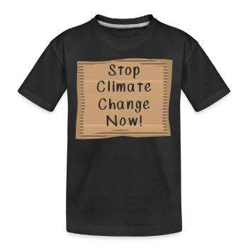 Stop Climate Change Now - Kids' Premium Organic T-Shirt - black - Front