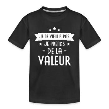 Je ne vieillis pas, je prends de la valeur - T-shirt bio Premium Enfant - noir - Devant