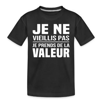 Je ne vieillis pas, je prends de la valeur - T-shirt bio Premium Enfant - noir - Devant