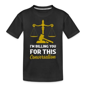 Je vous facture pour cette conversation Avocat Atto - T-shirt bio Premium Enfant - noir - Devant
