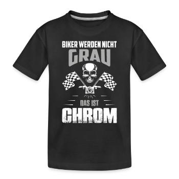 Biker werden nicht grau Das ist Chrom Opa Motorad - Kinder Premium Bio T-Shirt - Schwarz - Vorne