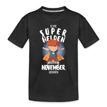 Echte Superhelden wurden im November geboren Junge - Kinder Premium Bio T-Shirt - Schwarz - Vorne