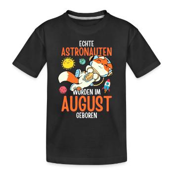 Im August geboren - Fuchs Astronaut im Weltall - Kinder Premium Bio T-Shirt - Schwarz - Vorne