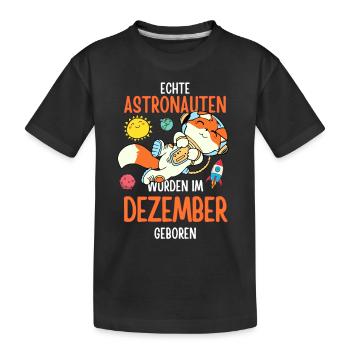 Im Dezember geboren - Fuchs Astronaut im Weltall - Kinder Premium Bio T-Shirt - Schwarz - Vorne