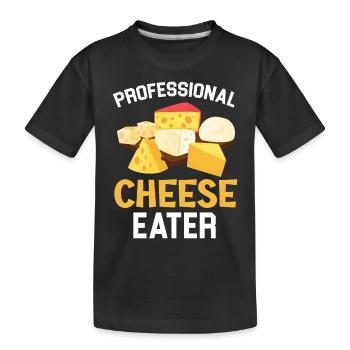 Professional Cheese Eater Cheesy Cheese Foodie - Kids' Premium Organic T-Shirt - black - Front