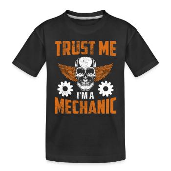 Trust Me I'm A Mechanic Garage Tool Workshop - Kids' Premium Organic T-Shirt - black - Front