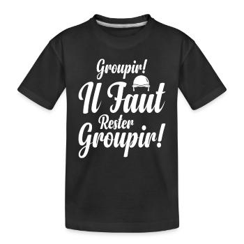 Groupir If Faut Rester Groupir - T-shirt bio Premium Enfant - noir - Devant