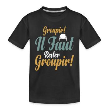 Groupir If Faut Rester Groupir - T-shirt bio Premium Enfant - noir - Devant