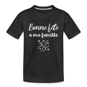 Bonne fête à ma famille - T-shirt bio Premium Enfant - noir - Devant