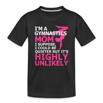 Drôle de gymnaste Maman Gymnastique Fête des mères Je suis un gymnase - T-shirt bio Premium Enfant - noir - Devant