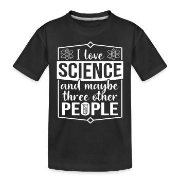 Science Scientists Researchers Saying - Kids' Premium Organic T-Shirt - black - Front