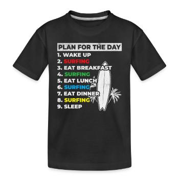 Water Surfer Surfer Surfing Daily Schedule for the Day - Kids' Premium Organic T-Shirt - black - Front