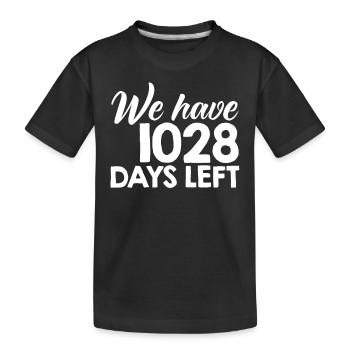 Wir haben noch 1028 Tage Klimaalarm 1028 Tage - Kinder Premium Bio T-Shirt - Schwarz - Vorne