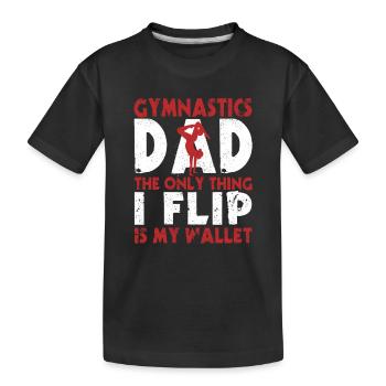 Gymnastik Dad Das Einzige, was ich kippe, ist mein - Kinder Premium Bio T-Shirt - Schwarz - Vorne