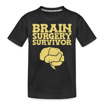 La chirurgie du cerveau survit à la chirurgie du cerveau - T-shirt bio Premium Enfant - noir - Devant
