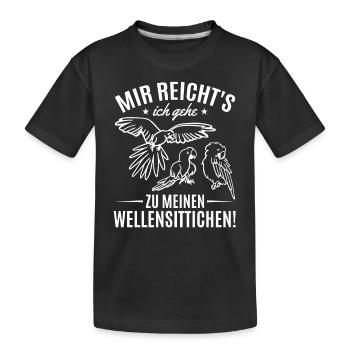 Ich habe genug Ich gehe zu meinen Wellensittichen! - Kinder Premium Bio T-Shirt - Schwarz - Vorne