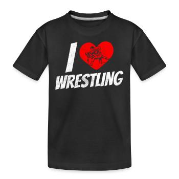 I love wrestling wrestling wrestling wrestling - Kids' Premium Organic T-Shirt - black - Front