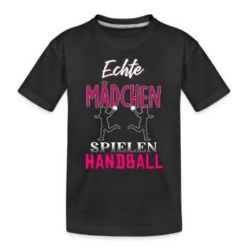 Echte Mädchen spielen Handball - Kinder Premium Bio T-Shirt - Schwarz - Vorne