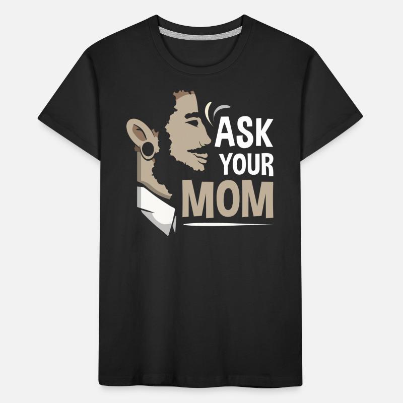 Frag Deine Mutter Vater Vater Tag Papa Papi Kinder Premium Bio T-Shirt