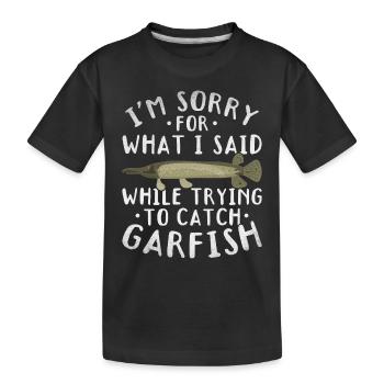 Es tut mir leid, was ich beim Versuch, Hornhechte - Kinder Premium Bio T-Shirt - Schwarz - Vorne