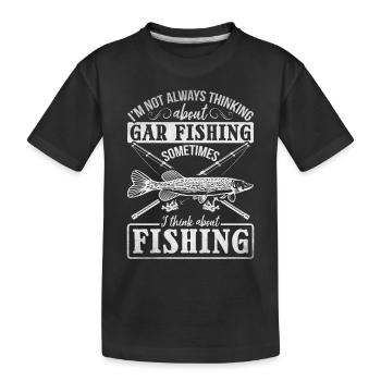 Funny Garfishing I don't always think about - Kids' Premium Organic T-Shirt - black - Front