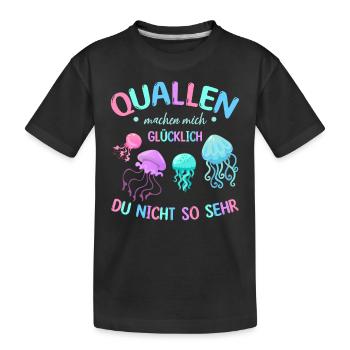 Quallen machen mich glücklich Du nicht so sehr I - Kinder Premium Bio T-Shirt - Schwarz - Vorne
