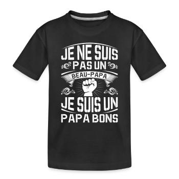 Je Suis Un Papa Bonus Fête Des Pères Anniversaire - T-shirt bio Premium Enfant - noir - Devant