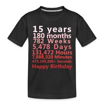 15 ans Anniversaire | Joyeux anniversaire Doux 15ème |5ème - T-shirt bio Premium Enfant - noir - Devant