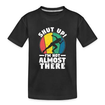 Courir drôle Marathon Runner Shut Up I - T-shirt bio Premium Enfant - noir - Devant