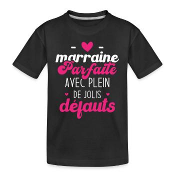 Marraine parfaite avec plein de jolis défauts - T-shirt bio Premium Enfant - noir - Devant