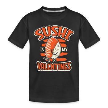 Sushi Ist Mein Valentines Sushi-liebhaber Japan - Kinder Premium Bio T-Shirt - Schwarz - Vorne