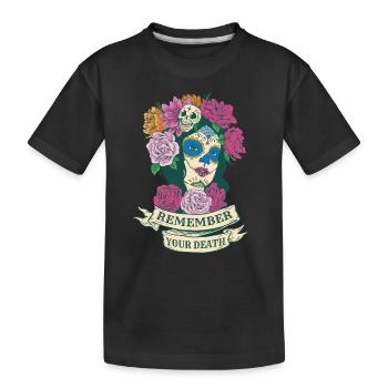 Erinnern Sie sich an Ihren Tod schöne mexikanische - Kinder Premium Bio T-Shirt - Schwarz - Vorne