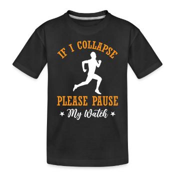 Si je m’effondre s’il vous plaît mettre en pause ma montre - Marathon run - T-shirt bio Premium Enfant - noir - Devant