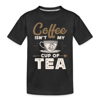 Le café n’est pas mon truc - T-shirt bio Premium Enfant - noir - Devant