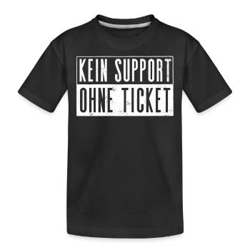 Kein Ticket, Kein Support, Helpdesk, Callenter - Kinder Premium Bio T-Shirt - Schwarz - Vorne