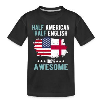 Half American Half English - Kids' Premium Organic T-Shirt - black - Front