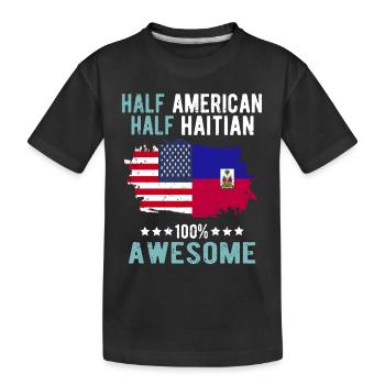 Half American, half Haitian - Kids' Premium Organic T-Shirt - black - Front