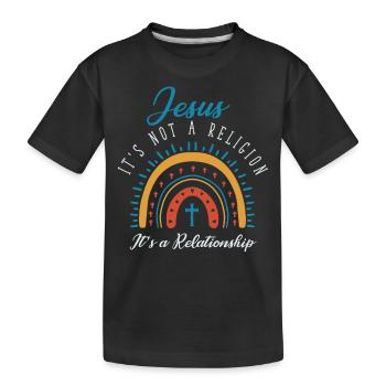 Jesus, Es Ist Keine Religion Es Ist Eine Beziehung - Kinder Premium Bio T-Shirt - Schwarz - Vorne