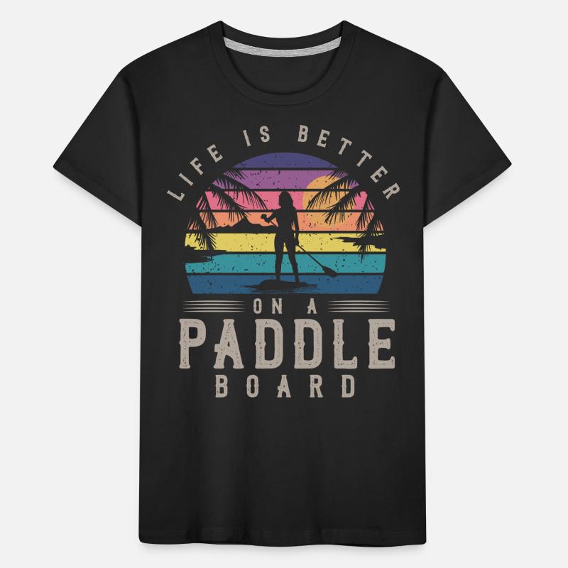 Life is better on a paddle board, SUP Kids' Premium Organic T-Shirt