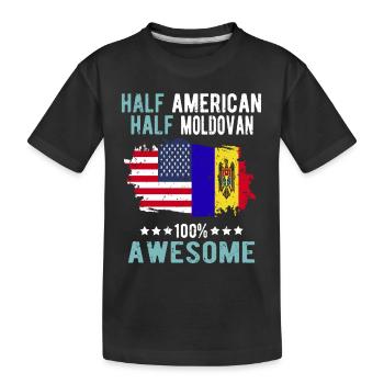 Half American Half Moldovan - Kids' Premium Organic T-Shirt - black - Front