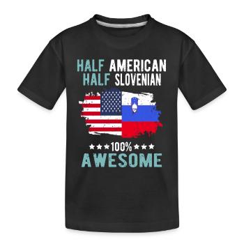 Half American Half Slovenian - Kids' Premium Organic T-Shirt - black - Front
