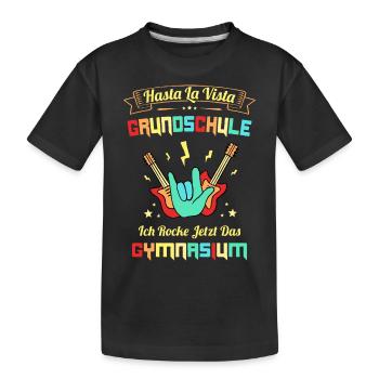 5. Klasse Gymnasium Hasta La Vista Grundschule - Kinder Premium Bio T-Shirt - Schwarz - Vorne