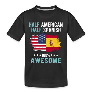 Half American Half Spanish - Kids' Premium Organic T-Shirt - black - Front