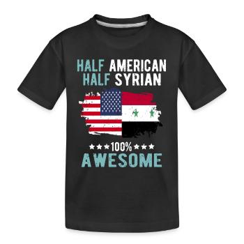 Half American, half Syrian - Kids' Premium Organic T-Shirt - black - Front