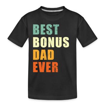 Best Bonus Dad ever - Kinder Premium Bio T-Shirt - Schwarz - Vorne